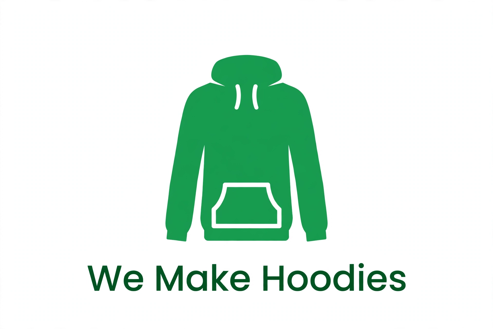 We Make Hoodies